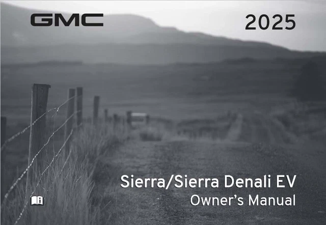 2025 GMC SIERRA/DENALI EV Owners Manual User Guide Reference Operator