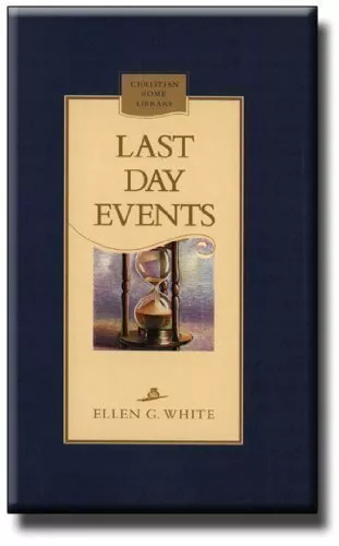 Last Day Events,Ellen G. White