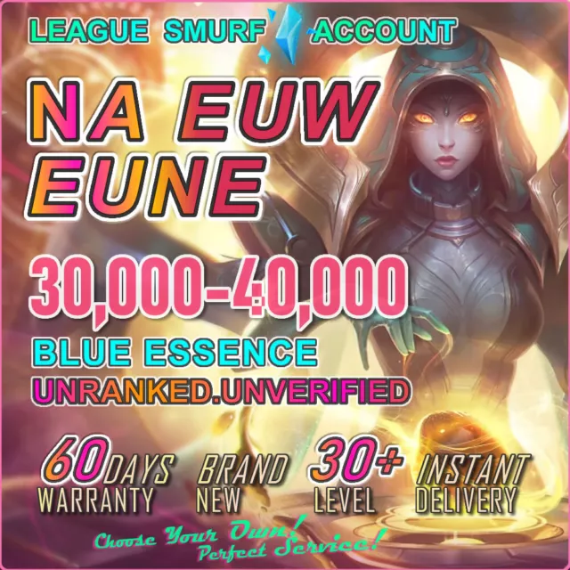 EUW EUNE NA OCE💖League of Legends Smurf 💞30K BE Level 30 UNRANKED