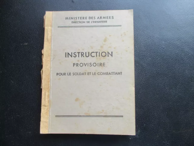 Militaire  livret  Armées Instruction provisoire pour sodat et combattant 1946