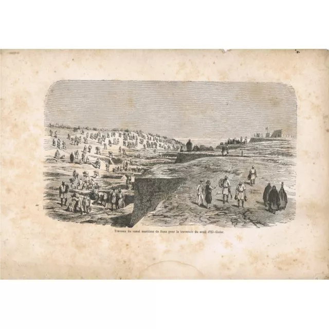 EL-GUISR Crossing the Threshold Works of the Suez Maritime Canal 19th century engraving