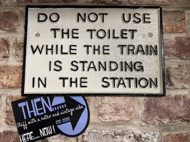 Do Not Use The Toilet, Train, Cast Iron Retro Vintage  Look Wall Sign/Plaque New