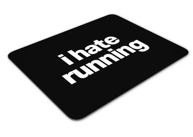 I Hate Running Mousemat Office Rectangle Mouse Mat Funny