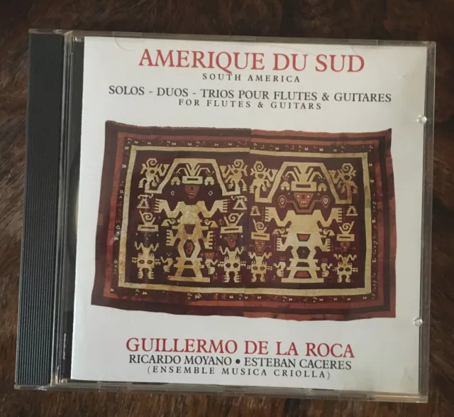 CD Guillermo de la Roca-ensemble Musica Criola, Amérique du Sud, flûtes&guitares