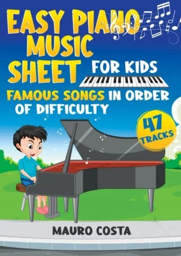 EASY PIANO MUSIC Sheet For Kids Famous Songs In Order Of Difficulty 13 easy-piano-music-sheet-for-kids-famous-songs-in-order-of-difficulty-13
