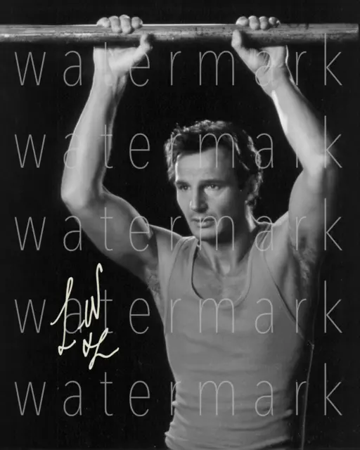Liam Neeson sexy signed 8X10 print photo photograph picture poster autograph RP