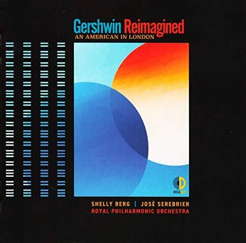 Gershwin Reimagined: An American In London[CD]