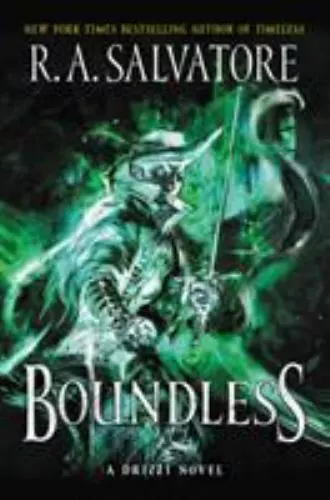 Boundless: A Drizzt Novel [Generations, 2] , Salvatore, R. A. ,