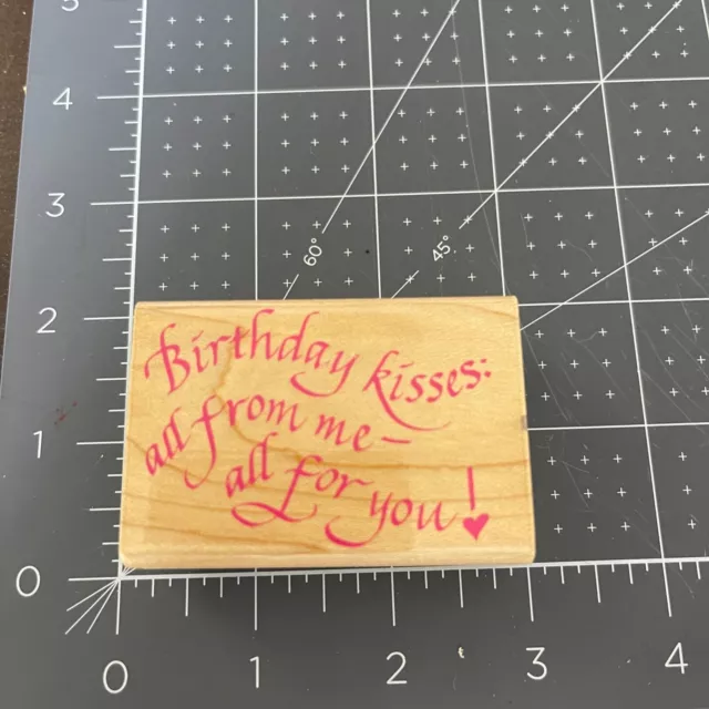 1996 Penny Black 779D Birthday Kisses all from me all for you Rubber Stamp
