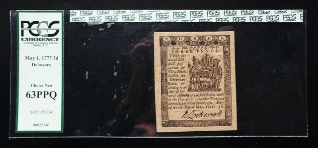 May 1, 1777 Delaware 3 Pence Colonial Currency PCGS Certified Choice New 63 PPQ