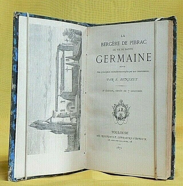 BENEZET LA Bergere De Pibrac Ou Vie De Sainte GermaineLivre Ancien