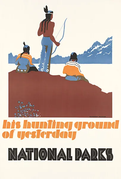 His Hunting Ground Of Yesterday - National Parks - 1930's - Travel Poster