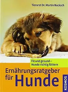 Ernährungsratgeber für Hunde: Fit und gesund - Hund... | Buch | Zustand sehr gut