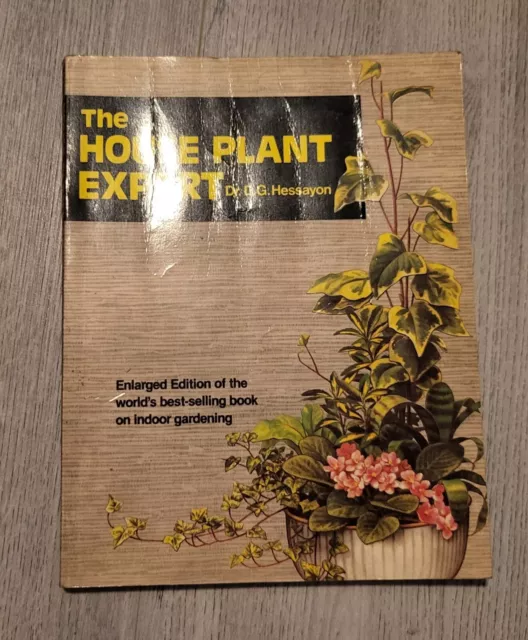 The House Plant Expert : by Dr. D.G. Hessayon Paperback Book