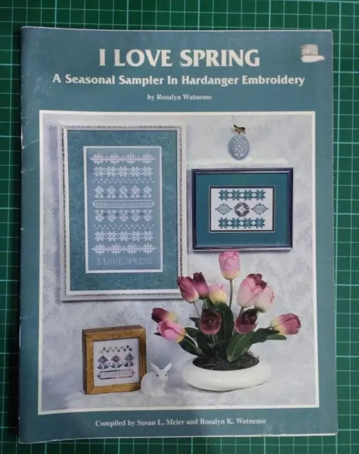 I Love Spring - Ein saisonaler Sampler in Hardanger-Stickerei von Rosalyn Wattemo