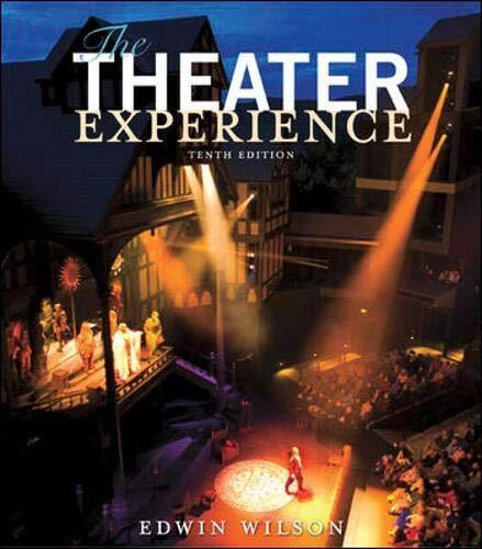 The Theater Experience, Wilson, Edwin