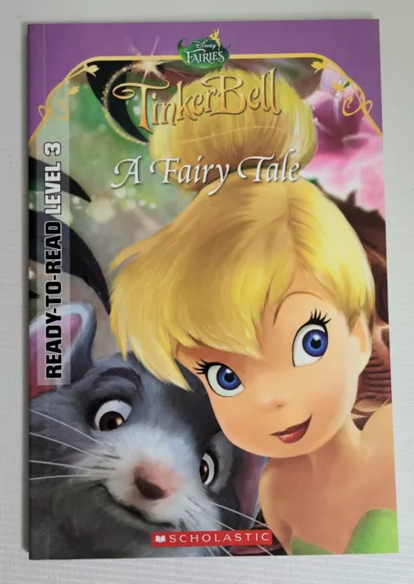 Tinker Bell, A Fairy Tale /Disney Fairies/ Level 3 Ready-to-Read / Like New 2014