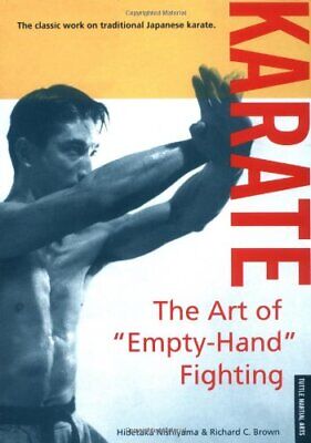 Karate: The Art of Empty-hand Fighting By Hidetaka Nishiyama,Richard C. Brown