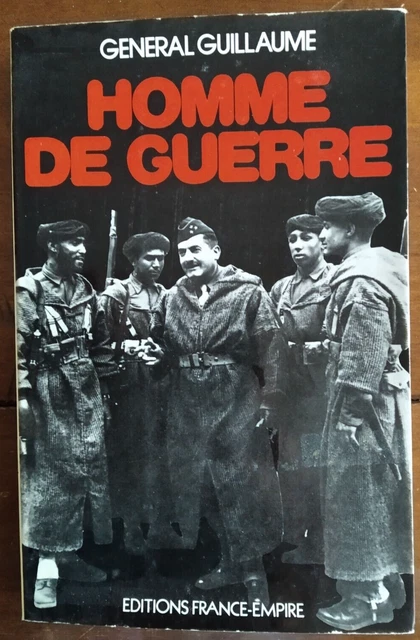 HOMME DE GUERRE Par Le G n ral Augustin Guillaume Editions France homme-de-guerre-par-le-g-n-ral-augustin-guillaume-editions-france