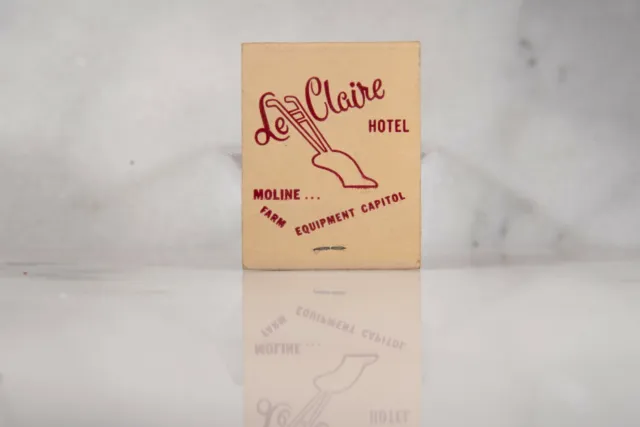 Moline Illinois Le Claire Hotel & Farm Equipment Capitol, 1950s Matchbook Cover