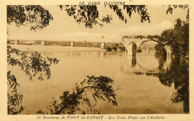 *26145 cpa approx. de Pont St Esprit - the three bridges over the Ardèche