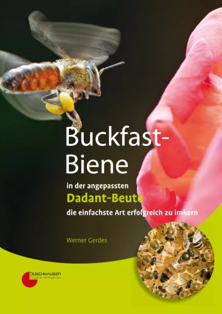 Buch: Werner Gerdes, Buckfast-Biene in der angepassten Dadant Beute - NEU -