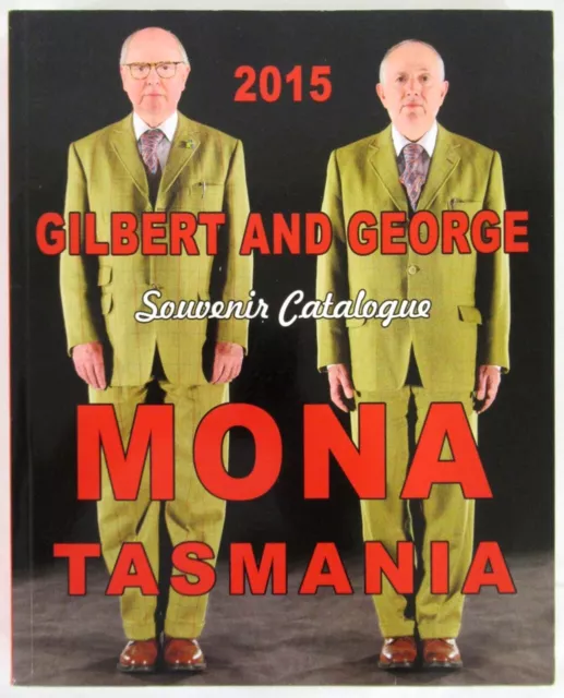 Gilbert and George: Mona Tasmania 2015 Souvenir Catalogue - Signed large PB