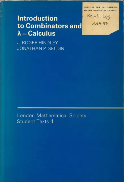 Introduction to Combinators and Calculus Hindley, J. Roger und Jonathan P. Seldi