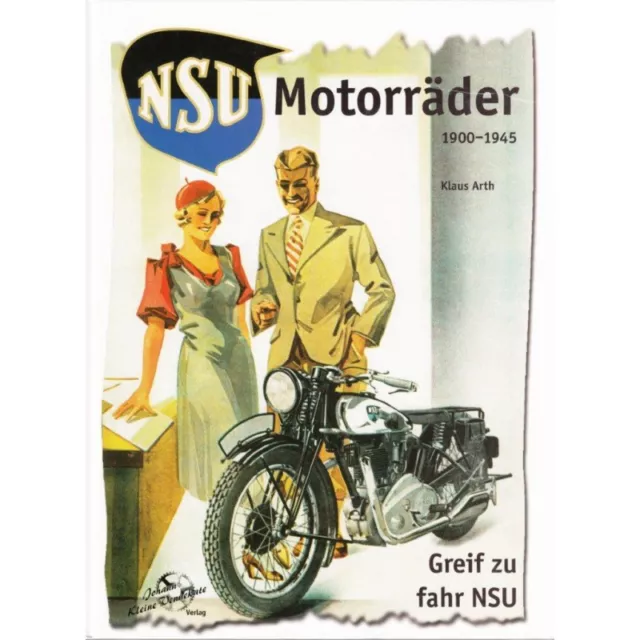 NSU Motorräder 1900-1945 Oldtimer Modelle Typen Geschichte Baureihen Buch Book