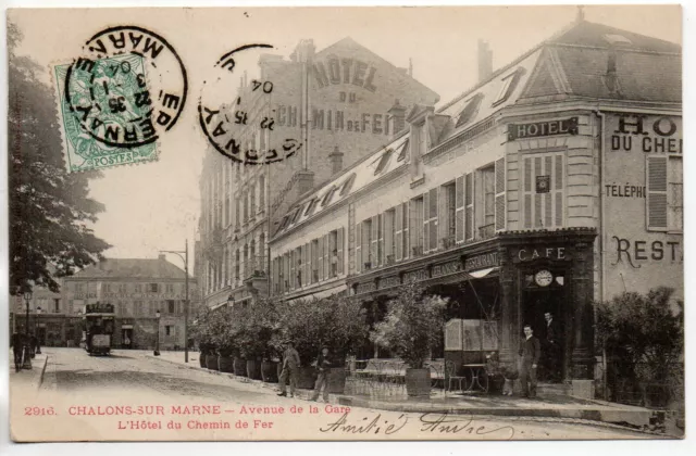 CHALONS SUR MARNE - Marne - CPA 51 - Tramway - Hotel du chemin de Fer -