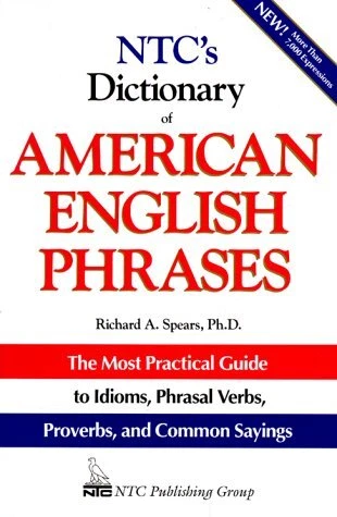 NTC'S DICTIONARY OF AMERICAN ENGLISH PHRASES By Richard A. Spears Mint Condition