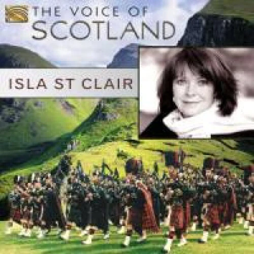 The Voice Of Scotland by Isla St Clair