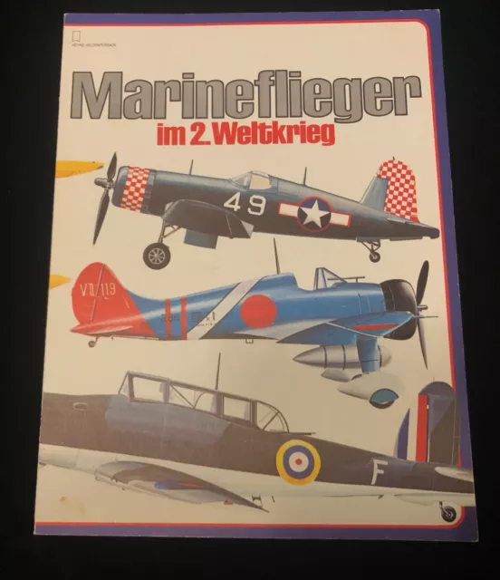 Heyne Bildpaperback " Marineflieger im 2. Weltkrieg " v. 1977  SELTEN