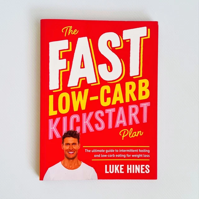 The Fast-Low Carb Kickstart Plan By Luke Hines Hardcover Cookbook 2020