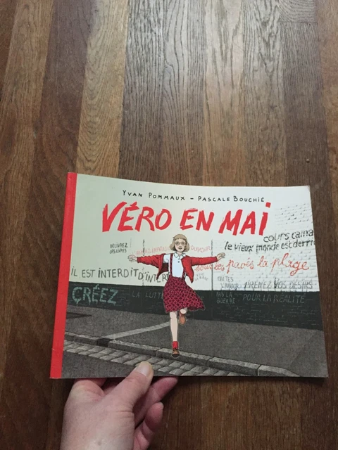 ALBUM YVAN POMMAUX PASCALE BOUCHIE vero en mai 68  ecole des loisirs 2010