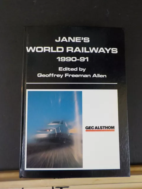 Jane’s World Railways 1990-91 edited by Geoffrey Freeman Allen