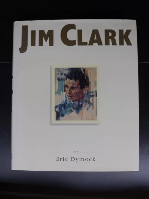 JIM CLARK by Eric Dymock, Exclusive Edition for Ford Motor Company, 1st Edition