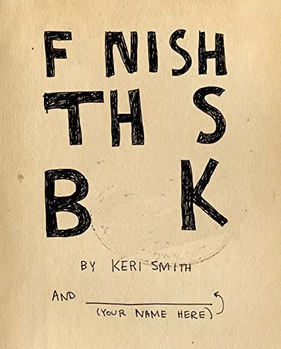 Finish This Book by Smith, Keri Book The Cheap Fast Free Post