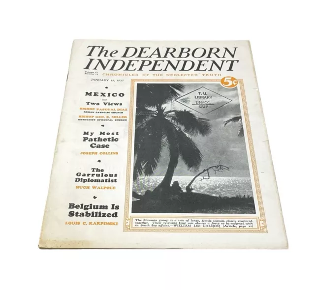 Chronicler of NEGLECTED Truth The DEARBORN INDEPENDENT Pre WWII January 15, 1927