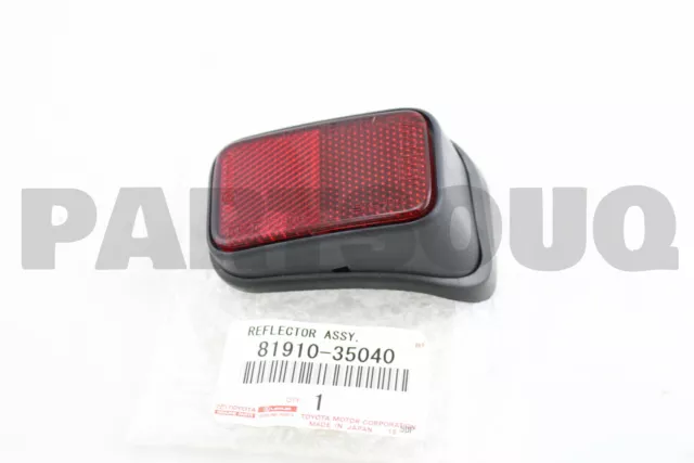8191035040 Genuine Toyota REFLECTOR ASSY, REFLEX, RH 81910-35040 OEM
