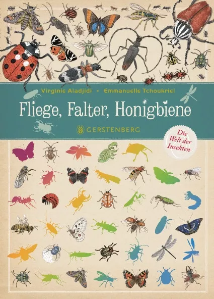 Fliege, Falter, Honigbiene. Die Welt der Insekten (2016, Gebundene Ausgabe)