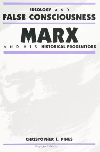 Ideology and False Consciousness: Marx and His Historical (1993)