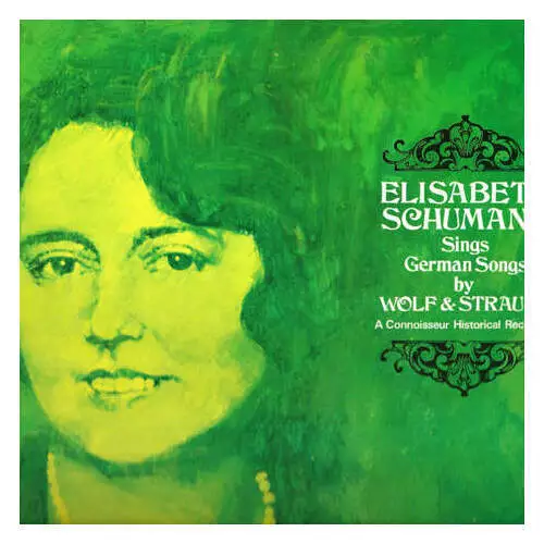 Elisabeth Schumann, Hugo Wolf, Richard Strauss - Elisabeth Schumann singt Keime