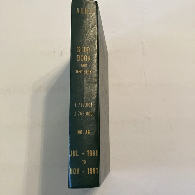 AQHA Stud Book and Registry Jul 1981 Nov 1981 No 46 American Quarter Horse