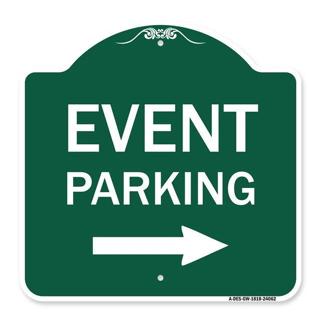 Designer Series - Event Parking with Left Right Arrow Heavy Gauge Aluminum