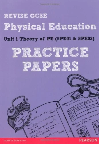 REVISE GCSE PHYSICAL Education Practice Papers (REVISE Edexcel GCSE PE ...