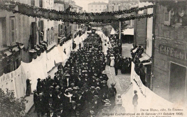 42 Cpa  Debut 1900 St Galmier Congres Eucharistique 1908 Hommes A La Procession