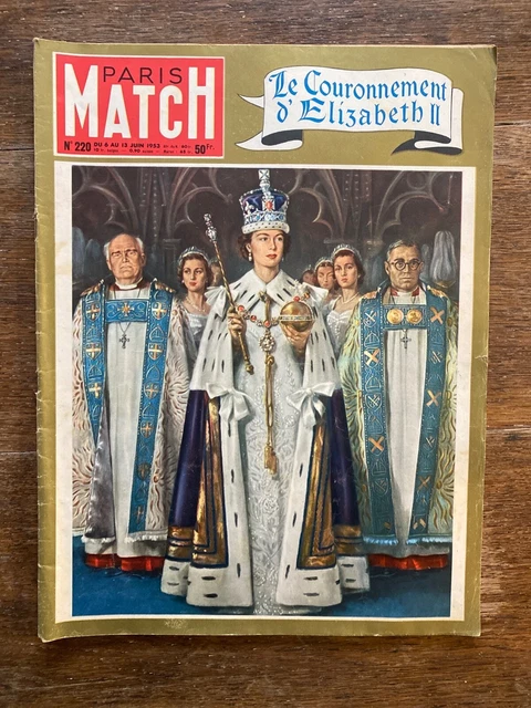 Magazine Paris Match N°220 6 au 13 juin 1953 « Le couronnement d'Élisabeth II »