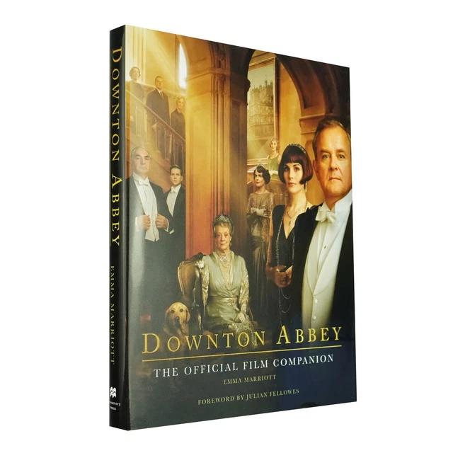 Downton Abbey: The Official Film Companion