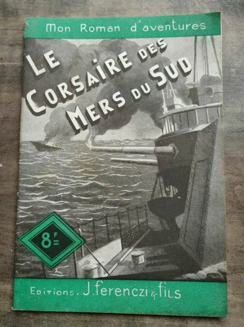 Mon Roman d'Aventures: Le corsaire des Mers du Sud - René Poupon/ Ferenczi